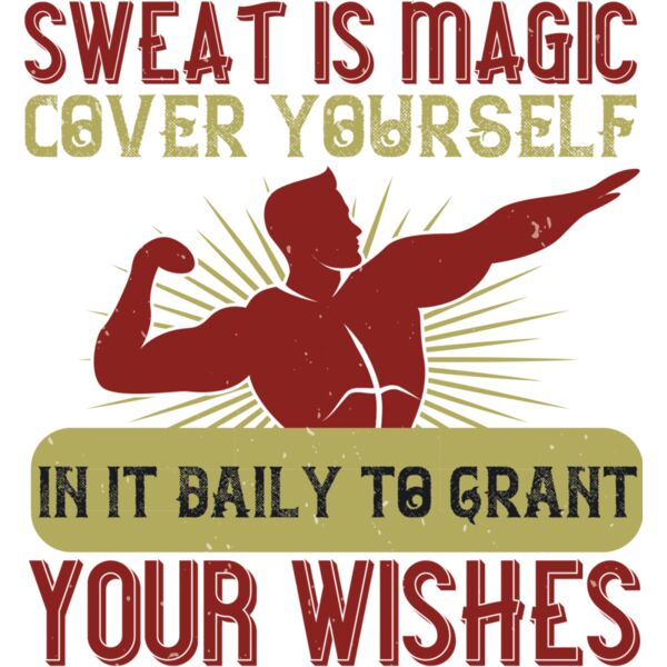 Sweat is magic  Cover yourself in it daily to grant your wishes 01 Thumbnail
